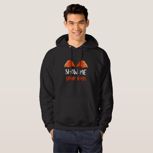 Show Me Your Tents Camping Funny Backpacking Hiker Hoodie (Voorkant volledig)