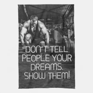 Show mensen je dromen - Workout Motivatie Theedoek