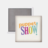 Show met poppen! Magneet (Voorkant / Achterkant)
