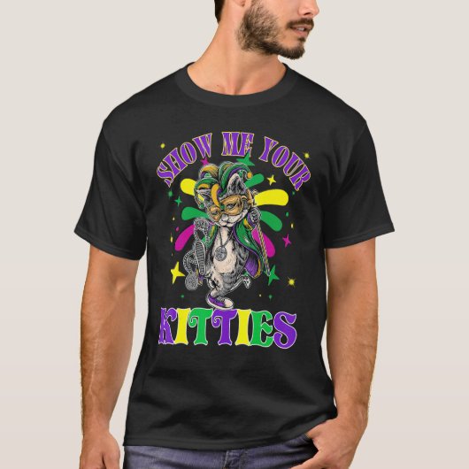 Show mij Je Katten Mardi Gras Naughty Mardi Gras T-shirt (Voorkant)