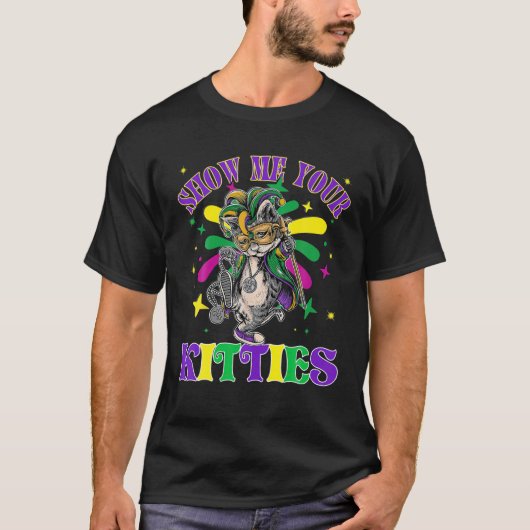 Show mij Je Katten Mardi Gras Naughty Mardi Gras T-shirt (Voorkant)