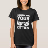 Show mij Uw Katten T-shirt (Voorkant)