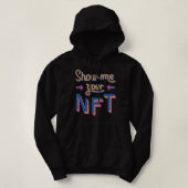 Show mij Uw Nfts Hoodie (Design voorkant)