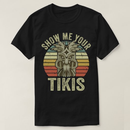 Show mij Uw Tikis T-shirt (Design voorkant)