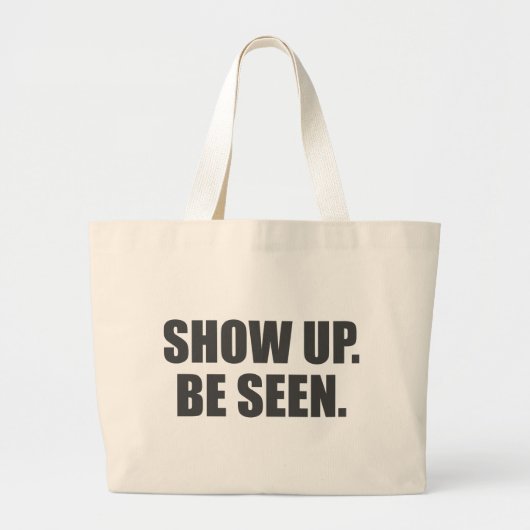 Show omhoog. Zie je. Grote Tote Bag (Voorkant)