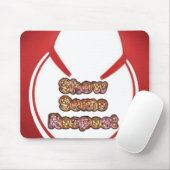 Show sommige respecteren art print muismat (Met muis)