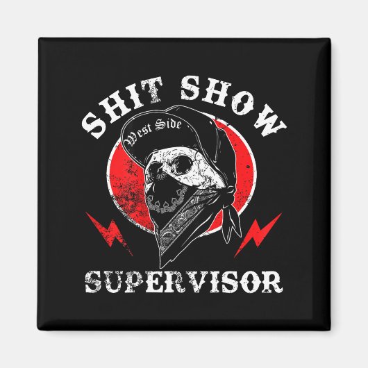 Show Supervisor Cool Boy Skull Sarcastic Work Humo Magneet (Voorkant)