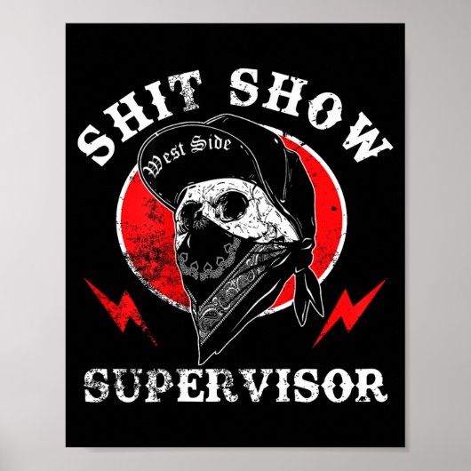 Show Supervisor Cool Boy Skull Sarcastic Work Humo Poster (Voorkant)