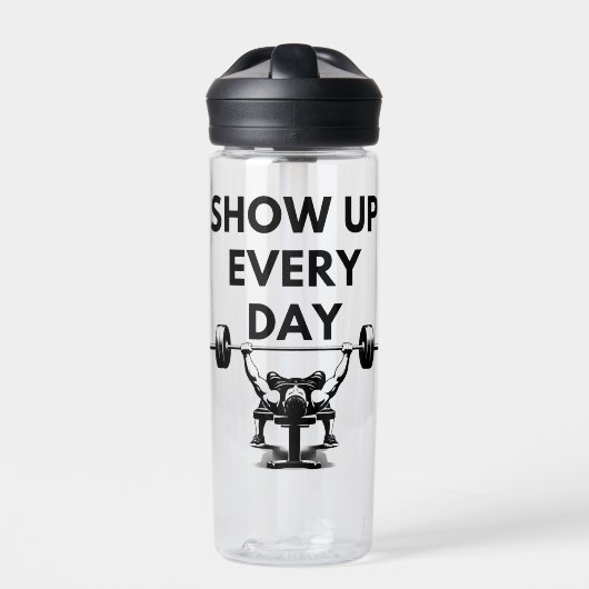 SHOW UP EVERY DAY Water Bottle Gym Motivation Waterfles (Voorkant)