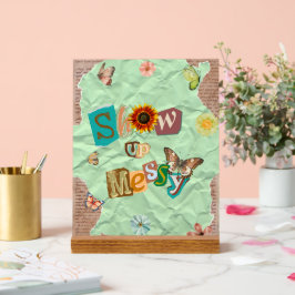 Show Up Messy Collage Mint Acryl Teken Bord