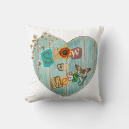 Show Up Messy Heart Boho Sierkussen