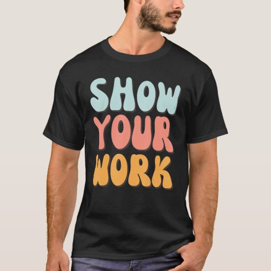 Show Uw Bedankt Wiskunde Leerman 2 T-shirt (Voorkant)