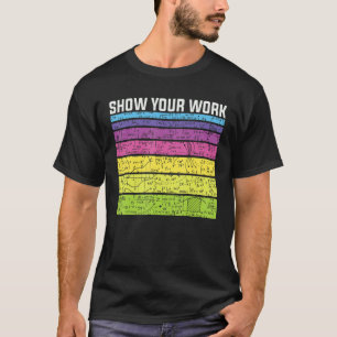 Show uw werk Bedankt Wiskunde leraar vergelijking  T-shirt