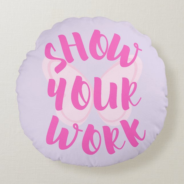 Show Uw werk Rond Kussen (Voorkant)