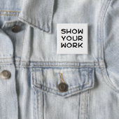 Show Uw werk Vierkante Button 5,1 Cm (In situ)