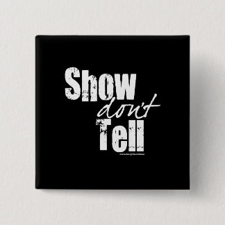 Show Vertel het niet Vierkante Button 5,1 Cm