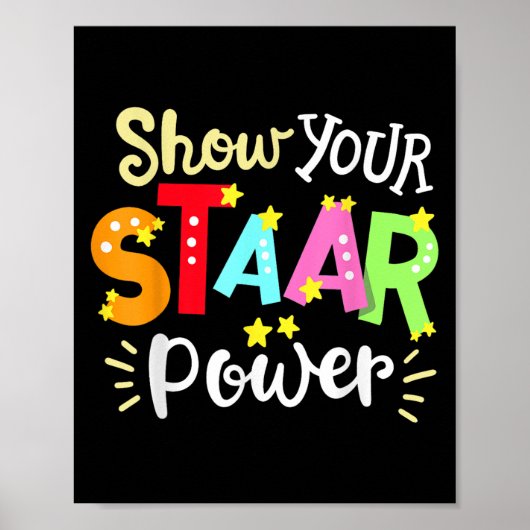 Show Your Staar Wer State Testing Day Exam Student Poster (Voorkant)