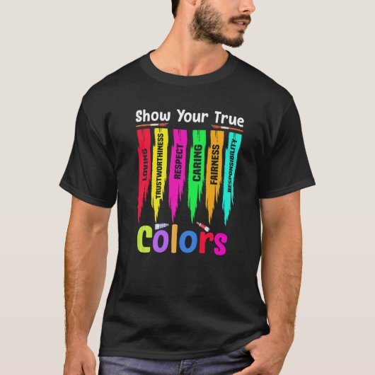 Show your true colours   t-shirt (Voorkant)