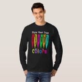 Show your true colours t-shirt (Voorkant volledig)