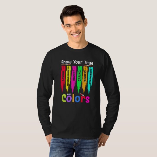 Show your true colours   t-shirt (Voorkant volledig)