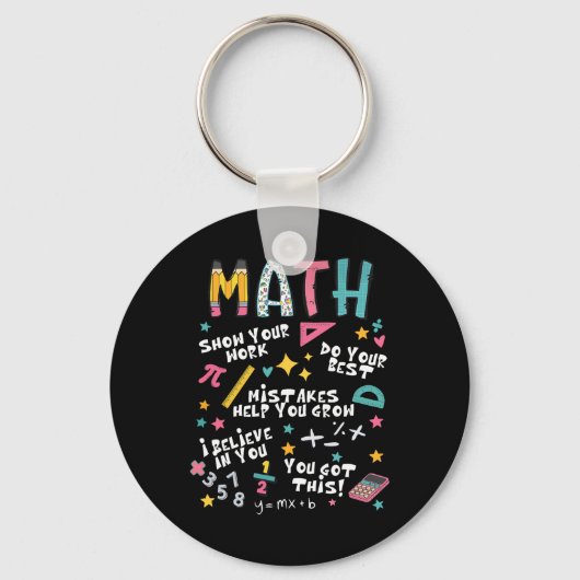 Show Your Work Funny Math Teacher First Day Byck T Sleutelhanger (Voorkant)