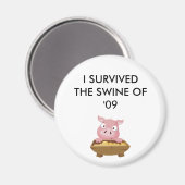 SHOW ZE DAT JE HET OVERLEEFD HEBT!! MAGNEET (Voorkant / Achterkant)