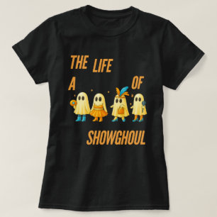 Showghoul Halloween Het Leven van de Show geest T-shirt