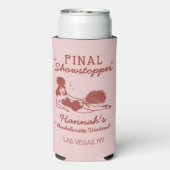 Showgirl Final Showstopper Bachelorette Seltzer Blikjeskoeler (Seltzer Achterkant)