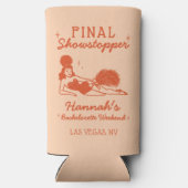 Showgirl Final Showstopper Bachelorette Seltzer Blikjeskoeler (Achterkant)