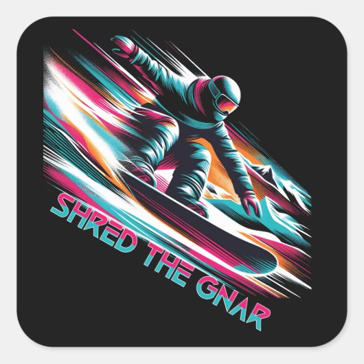 Shred de Gnar Snowboarden Vierkante Sticker (Voorkant)