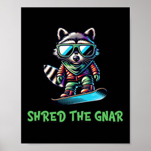Shred De Gnar Snowboarding Wasbeer Schattige Winte Poster
