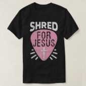 Shred for Jesus Christelijk Rock Heavy Metal Guita T-shirt (Design voorkant)