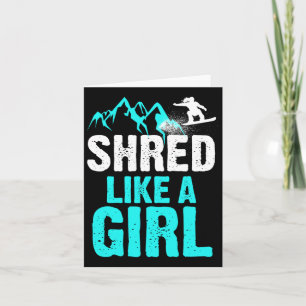 Shred Like A Girl Snowboarden Kinder Gift 1 Kaart
