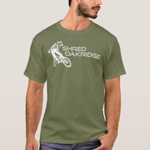 Shred Oakridge Oregon Mountainbiken T-shirt