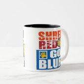 Shred Red Go Blue mok Neem een slok en steun ! (Voorkant rechts)