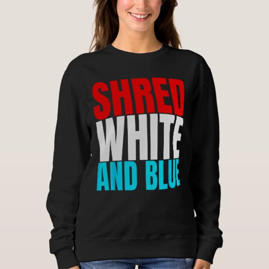 Shred White And Blue is Weightlifting Exercise Trui (Voorkant)