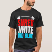 Shred wit en blauw is gewichtheffen oefening t-shirt (Voorkant)