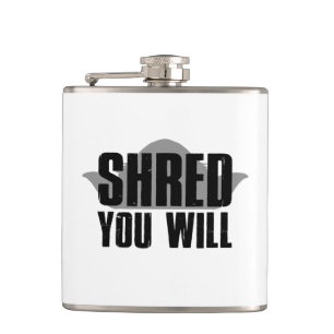 Shred you Will Heupfles