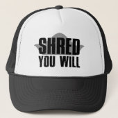 Shred you Will Trucker Pet (Voorkant)