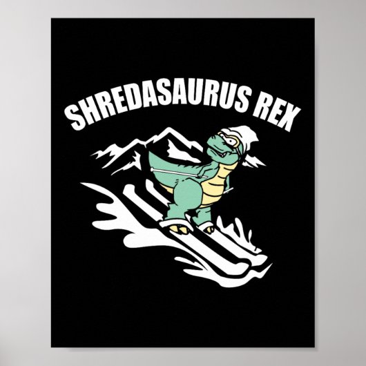 Shredasaurus Rex Ski Dinosaur Kinderen Grappig Ski Poster (Voorkant)
