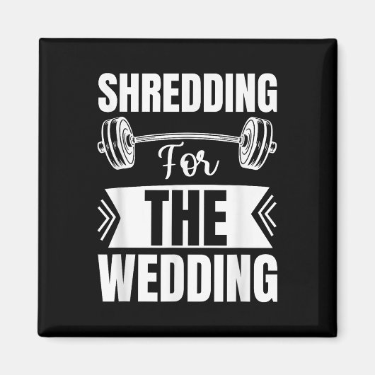 Shredding For The Wedding Bride And Groom Fitness  Magneet (Voorkant)