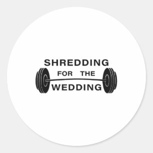 Shredding voor de bruid of bruidegom _1 ronde sticker