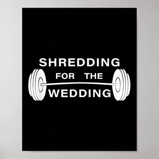 Shredding voor de bruid of bruidegom poster (Voorkant)