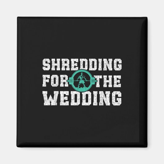 Shredding voor de Wedding Workout Bachelor Gym Jok Magneet (Voorkant)