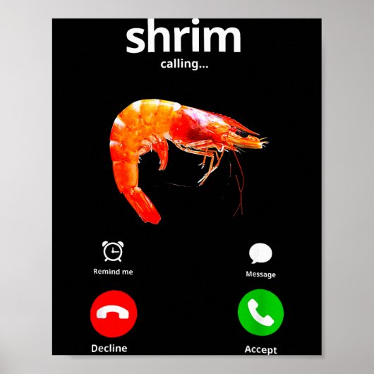 Shrim Is Calling Misspelled Funny Shrimp Calling M Poster (Voorkant)