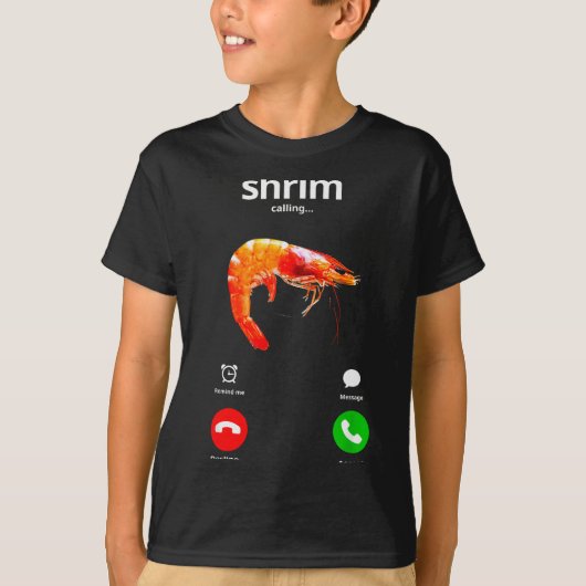 Shrim Is Calling Misspelled Funny Shrimp Calling M T-shirt (Voorkant)