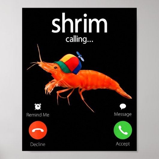 Shrim Is Calling, Misspelled Shrimp Incoming Call  Poster (Voorkant)