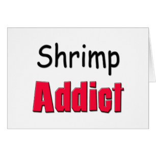 Shrimp Addict