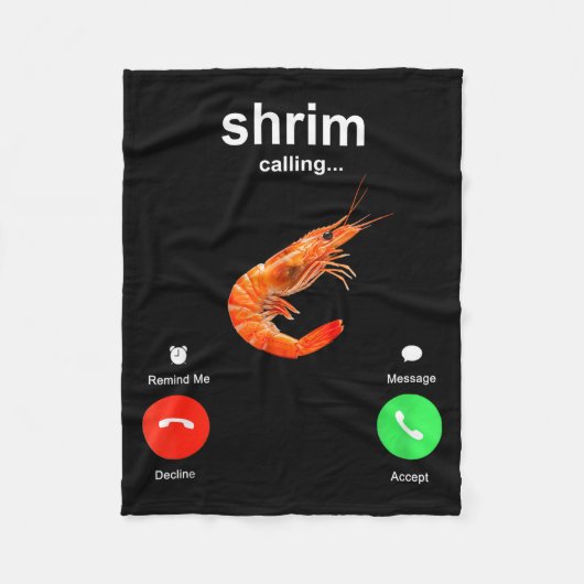 Shrimp Is Calling Funny Meme Mobile Call  Fleece Deken (Voorkant)