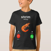 Shrimp Is Calling Funny Meme Mobile Call T-shirt (Voorkant)